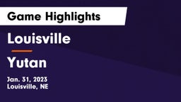 Louisville  vs Yutan  Game Highlights - Jan. 31, 2023
