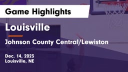 Louisville  vs Johnson County Central/Lewiston Game Highlights - Dec. 14, 2023