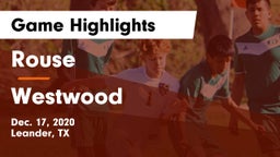 Rouse  vs Westwood  Game Highlights - Dec. 17, 2020