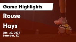 Rouse  vs Hays  Game Highlights - Jan. 22, 2021