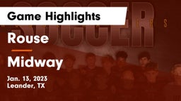 Rouse  vs Midway  Game Highlights - Jan. 13, 2023