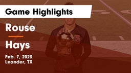 Rouse  vs Hays  Game Highlights - Feb. 7, 2023