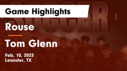 Rouse  vs Tom Glenn  Game Highlights - Feb. 10, 2023