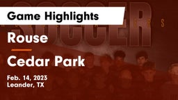 Rouse  vs Cedar Park  Game Highlights - Feb. 14, 2023