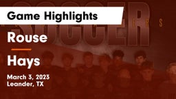 Rouse  vs Hays  Game Highlights - March 3, 2023