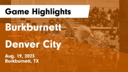Burkburnett  vs Denver City  Game Highlights - Aug. 19, 2023