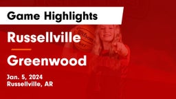 Russellville  vs Greenwood  Game Highlights - Jan. 5, 2024