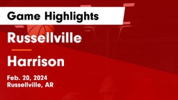 Russellville  vs Harrison  Game Highlights - Feb. 20, 2024