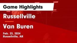 Russellville  vs Van Buren  Game Highlights - Feb. 23, 2024