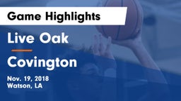 Live Oak  vs Covington  Game Highlights - Nov. 19, 2018