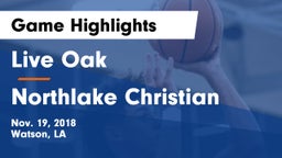 Live Oak  vs Northlake Christian  Game Highlights - Nov. 19, 2018