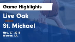 Live Oak  vs St. Michael  Game Highlights - Nov. 27, 2018