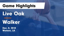 Live Oak  vs Walker  Game Highlights - Dec. 8, 2018