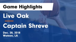 Live Oak  vs Captain Shreve  Game Highlights - Dec. 28, 2018