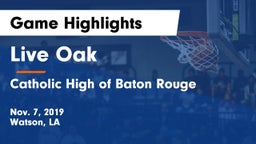 Live Oak  vs Catholic High of Baton Rouge Game Highlights - Nov. 7, 2019