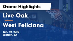 Live Oak  vs West Feliciana  Game Highlights - Jan. 10, 2020