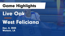 Live Oak  vs West Feliciana  Game Highlights - Dec. 8, 2020