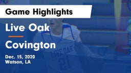 Live Oak  vs Covington  Game Highlights - Dec. 15, 2020