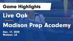 Live Oak  vs Madison Prep Academy Game Highlights - Dec. 17, 2020
