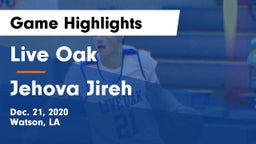 Live Oak  vs Jehova Jireh Game Highlights - Dec. 21, 2020