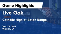 Live Oak  vs Catholic High of Baton Rouge Game Highlights - Jan. 19, 2021