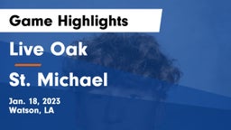 Live Oak  vs St. Michael  Game Highlights - Jan. 18, 2023