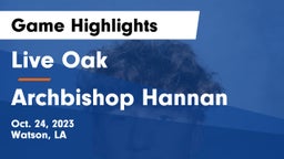 Live Oak  vs Archbishop Hannan  Game Highlights - Oct. 24, 2023