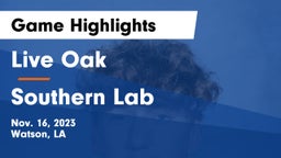Live Oak  vs Southern Lab  Game Highlights - Nov. 16, 2023