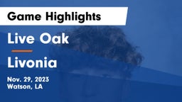 Live Oak  vs Livonia  Game Highlights - Nov. 29, 2023