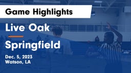 Live Oak  vs Springfield  Game Highlights - Dec. 5, 2023