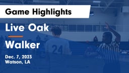 Live Oak  vs Walker  Game Highlights - Dec. 7, 2023