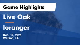 Live Oak  vs loranger Game Highlights - Dec. 12, 2023