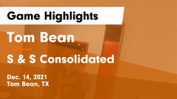 Tom Bean  vs S & S Consolidated  Game Highlights - Dec. 14, 2021