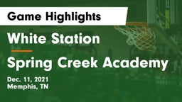 White Station  vs Spring Creek Academy Game Highlights - Dec. 11, 2021