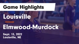 Louisville  vs Elmwood-Murdock  Game Highlights - Sept. 13, 2022