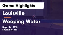Louisville  vs Weeping Water  Game Highlights - Sept. 26, 2023