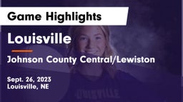 Louisville  vs Johnson County Central/Lewiston Game Highlights - Sept. 26, 2023