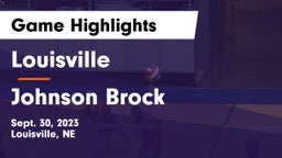 Louisville  vs Johnson Brock Game Highlights - Sept. 30, 2023