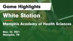 White Station  vs Memphis Academy of Health Sciences  Game Highlights - Nov. 22, 2021