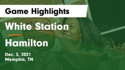 White Station  vs Hamilton Game Highlights - Dec. 3, 2021