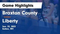 Braxton County  vs Liberty  Game Highlights - Jan. 23, 2023