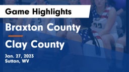 Braxton County  vs Clay County  Game Highlights - Jan. 27, 2023