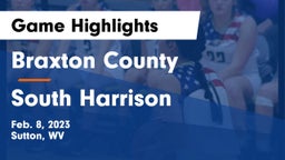 Braxton County  vs South Harrison  Game Highlights - Feb. 8, 2023