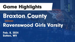 Braxton County  vs Ravenswood Girls Varsity Game Highlights - Feb. 8, 2024