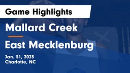 Mallard Creek  vs East Mecklenburg  Game Highlights - Jan. 31, 2023