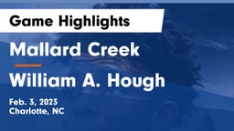 Mallard Creek  vs William A. Hough  Game Highlights - Feb. 3, 2023