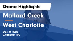 Mallard Creek  vs West Charlotte Game Highlights - Dec. 8, 2023