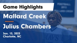 Mallard Creek  vs Julius Chambers  Game Highlights - Jan. 13, 2023