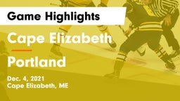 Cape Elizabeth  vs Portland  Game Highlights - Dec. 4, 2021
