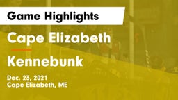 Cape Elizabeth  vs Kennebunk  Game Highlights - Dec. 23, 2021